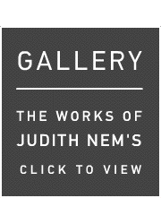 GALLERY - See the works of Judith Nems
